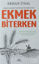Ekmek Biterken